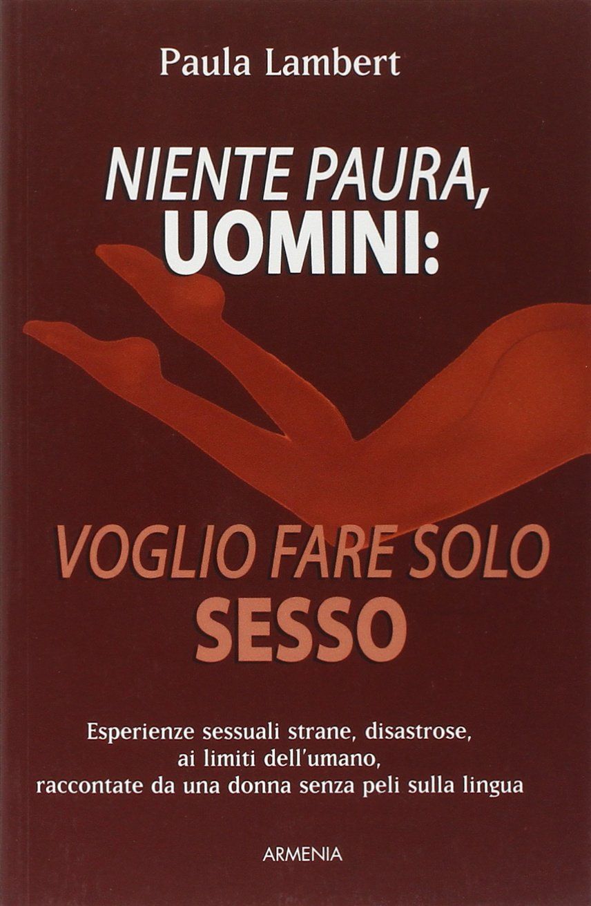 Niente paura, uomini: voglio fare solo sesso