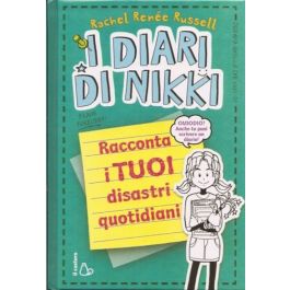 I diari di Nikki - Racconta i tuoi disastri quotidiani - Editrice Il Castoro